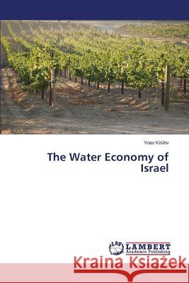 The Water Economy of Israel Kislev Yoav 9783659627941