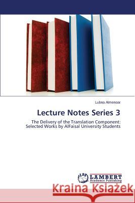 Lecture Notes Series 3 Almenoar Lubna 9783659628269