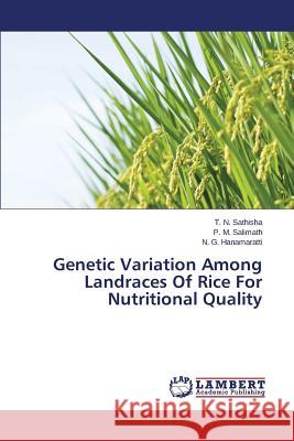 Genetic Variation Among Landraces Of Rice For Nutritional Quality Sathisha T. N. 9783659629150 LAP Lambert Academic Publishing