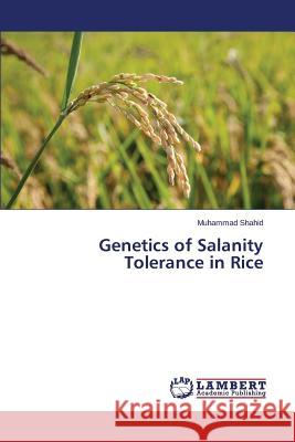 Genetics of Salanity Tolerance in Rice Shahid Muhammad 9783659630347