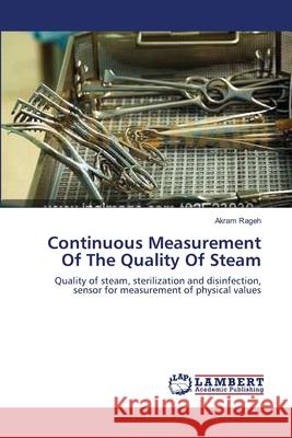 Continuous Measurement Of The Quality Of Steam Rageh, Akram 9783659631092 LAP Lambert Academic Publishing