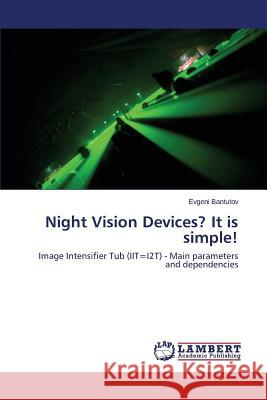Night Vision Devices? It is simple! Bantutov Evgeni 9783659635366 LAP Lambert Academic Publishing