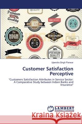 Customer Satisfaction Perceptive Panwar, Upendra Singh 9783659635441