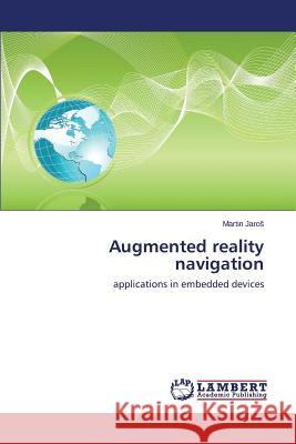 Augmented reality navigation Jaros Martin 9783659636424