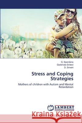 Stress and Coping Strategies Spandana, G. 9783659639036 LAP Lambert Academic Publishing