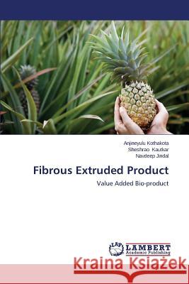 Fibrous Extruded Product Kothakota Anjineyulu 9783659642937