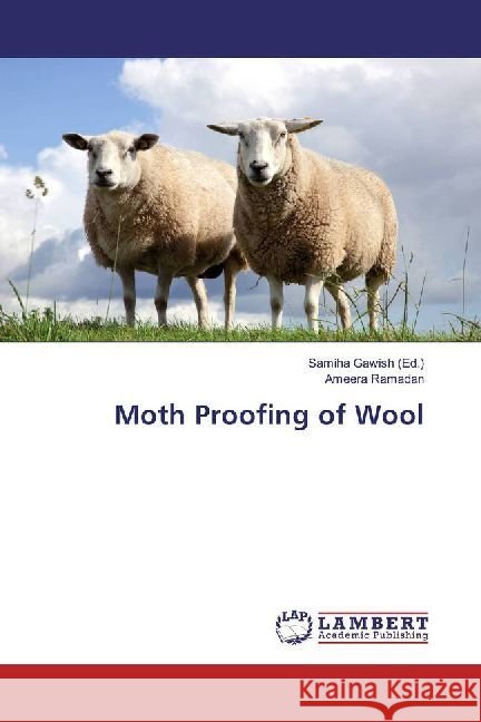 Moth Proofing of Wool Ramadan, Ameera 9783659644931