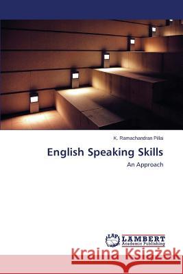 English Speaking Skills Pillai K. Ramachandran 9783659648489