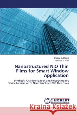 Nanostructured NiO Thin Films for Smart Window Application Dalavi Dhanaji S. 9783659648571 LAP Lambert Academic Publishing