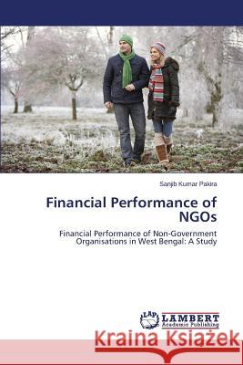 Financial Performance of NGOs Pakira Sanjib Kumar 9783659649943