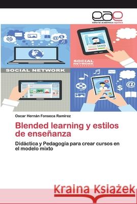 Blended learning y estilos de enseñanza Fonseca Ramírez, Oscar Hernán 9783659651533