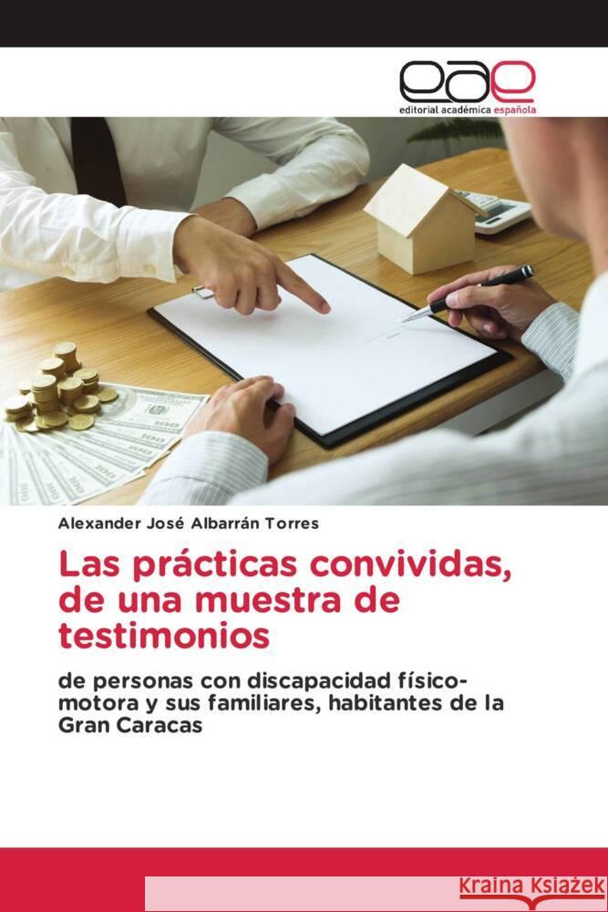 Las prácticas convividas, de una muestra de testimonios Albarrán Torres, Alexander José 9783659656972