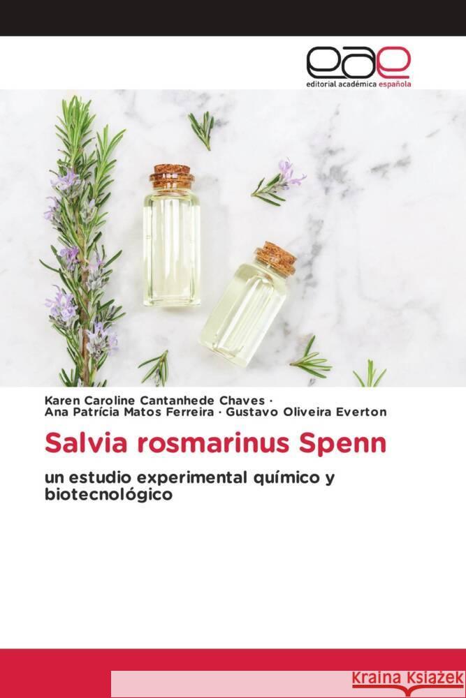 Salvia rosmarinus Spenn Chaves, Karen Caroline Cantanhede, Ferreira, Ana Patrícia Matos, Everton, Gustavo Oliveira 9783659657078