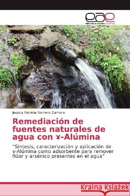Remediación de fuentes naturales de agua con -Alúmina : 