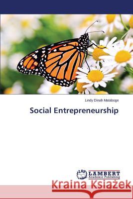 Social Entrepreneurship Mataboge Lindy Dinah 9783659661587 LAP Lambert Academic Publishing