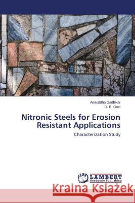 Nitronic Steels for Erosion Resistant Applications Gadhikar Aniruddha 9783659661754