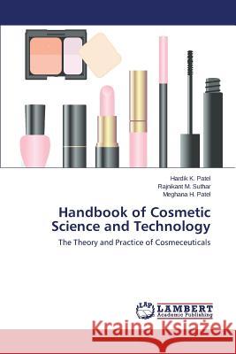 Handbook of Cosmetic Science and Technology Patel Hardik K. 9783659665509