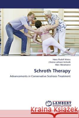 Schroth Therapy Weiss Hans-Rudolf 9783659667954 LAP Lambert Academic Publishing