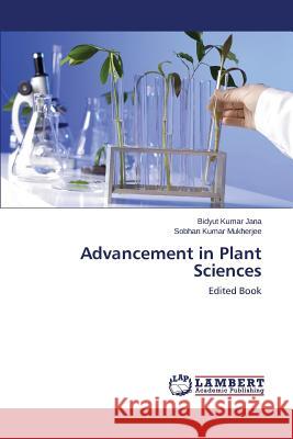 Advancement in Plant Sciences Jana Bidyut Kumar 9783659669361