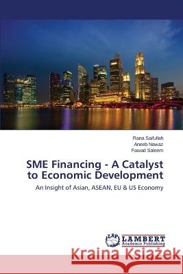 SME Financing - A Catalyst to Economic Development Saifullah Rana 9783659669422