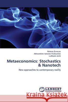 Metaeconomics: Stochastics & Nanotech Buracas Antanas 9783659670701 LAP Lambert Academic Publishing