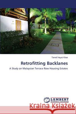 Retrofitting Backlanes Khan Tareef Hayat 9783659671418