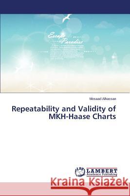 Repeatability and Validity of MKH-Haase Charts Alhassan Mosaad 9783659672729