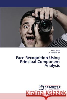 Face Recognition Using Principal Component Analysis Mane Arjun                               Kale Karbhari 9783659673641