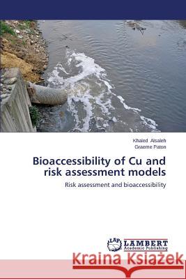 Bioaccessibility of Cu and risk assessment models Alsaleh Khaled 9783659674839