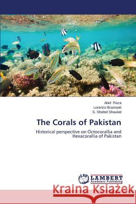 The Corals of Pakistan Raza Abid 9783659676758