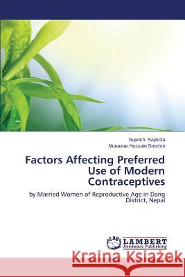 Factors Affecting Preferred Use of Modern Contraceptives Sapkota Suprich 9783659676901