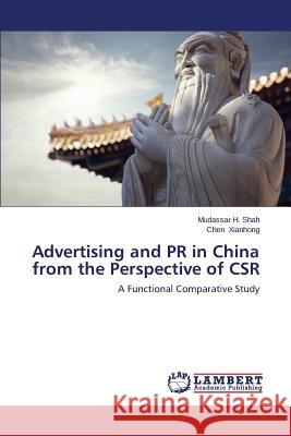 Advertising and PR in China from the Perspective of CSR Shah Mudassar H. 9783659679353 LAP Lambert Academic Publishing