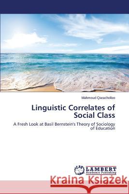 Linguistic Correlates of Social Class Qaracholloo Mahmoud 9783659679636
