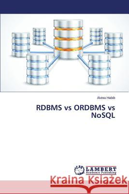 RDBMS vs ORDBMS vs NoSQL Habib Alvina 9783659680977