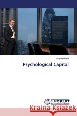 Psychological Capital Nafei Wageeh 9783659681103 LAP Lambert Academic Publishing