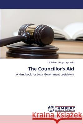 The Councillor's Aid Ogunsola Olubukola 9783659681189