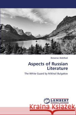 Aspects of Russian Literature Abdelhadi Benamar 9783659685200 LAP Lambert Academic Publishing