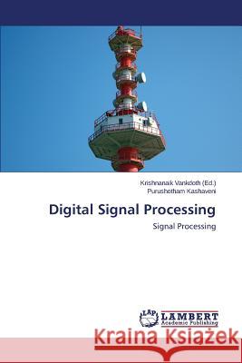 Digital Signal Processing Vankdoth Krishnanaik 9783659687495