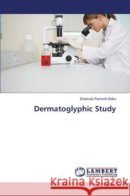 Dermatoglyphic Study Ramesh Babu Enamala 9783659688041