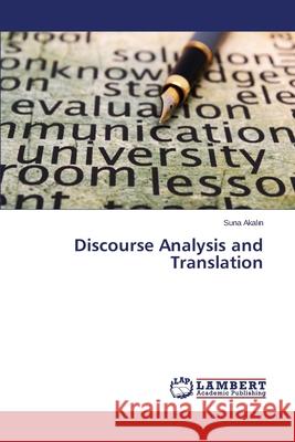 Discourse Analysis and Translation Akal N. Suna 9783659690457