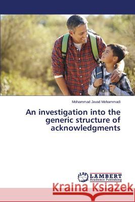 An investigation into the generic structure of acknowledgments Mohammadi Mohammad Javad 9783659691232 LAP Lambert Academic Publishing