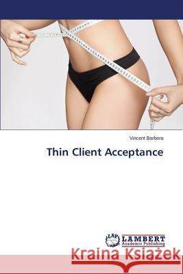 Thin Client Acceptance Barbera Vincent 9783659693670