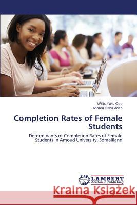 Completion Rates of Female Students Yuko Oso Willis 9783659694844