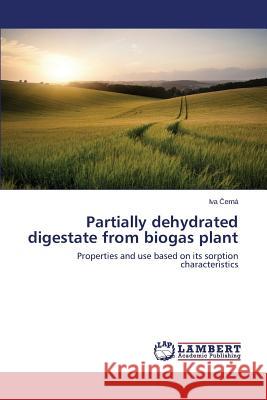 Partially dehydrated digestate from biogas plant Černá Iva 9783659696510