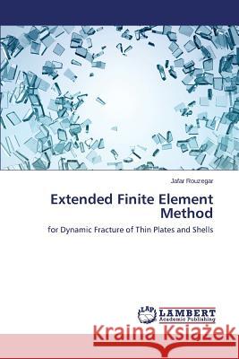 Extended Finite Element Method Rouzegar Jafar 9783659697302