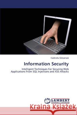 Information Security Selvamani Kadirvelu 9783659697319