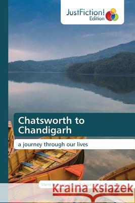 Chatsworth to Chandigarh Bickrum Sherin 9783659700163 Justfiction Edition