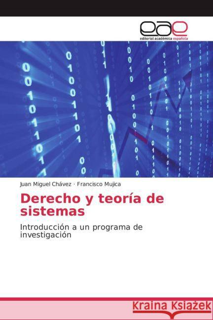 Derecho y teoría de sistemas : Introducción a un programa de investigación Chávez, Juan Miguel; Mujica, Francisco 9783659700538