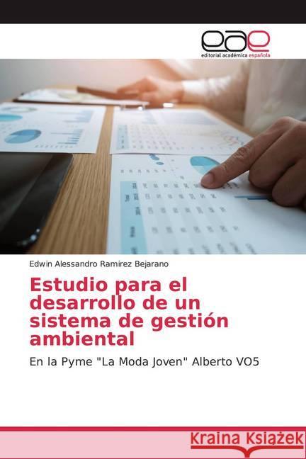 Estudio para el desarrollo de un sistema de gestión ambiental : En la Pyme 