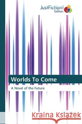 Worlds To Come Clarence Wall 9783659704642